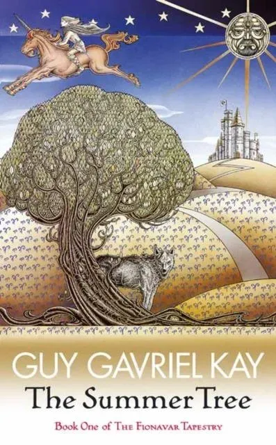 The Summer Tree: The Fionavar Tapestry Book One