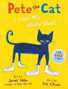 PETE CAT I LOVE MY WHITE PB