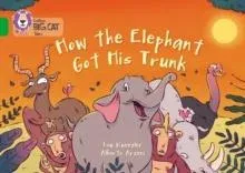How The Elephant Got His Trunk