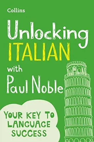 UNLOCKING ITALIAN PAUL NOBLE P