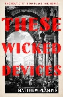 THESE WICKED DEVICES HB