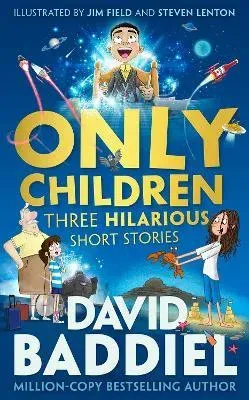 ONLY CHILDREN PB : Three Hilarious Short Stories