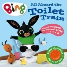 ALL ABOARD TOILET_BING BRD : A Noisy Bing Book