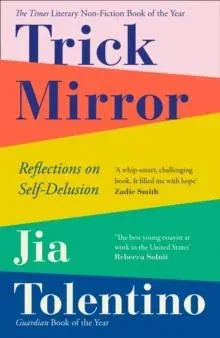 TRICK MIRROR PB : Reflections on Self-Delusion