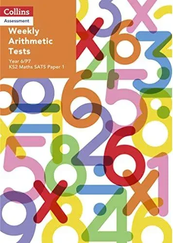 Weekly Arithmetic Tests For Year 6/P7: KS2 Maths SATS Paper 1