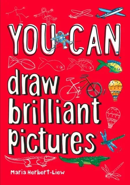 YOU CAN DRAW BRILLIANT PB : Be amazing with this inspiring guide