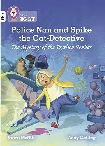Police Nan and Spike the Cat-Detective – The Mystery of the Toyshop Robber
