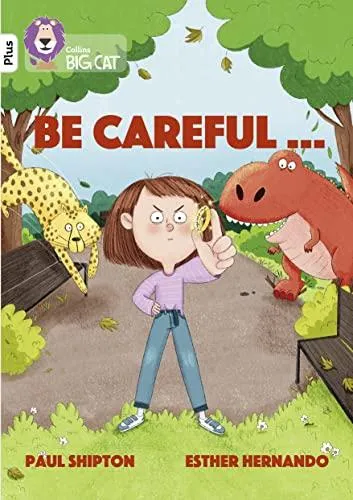 Be Careful…