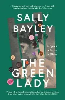 GREEN LADY PB : A Spirit, A Story, A Place
