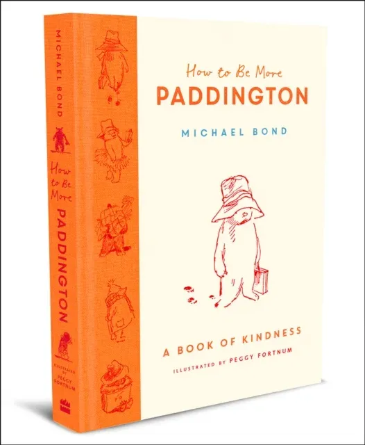 HOW TO BE MORE PADDINGTON HB