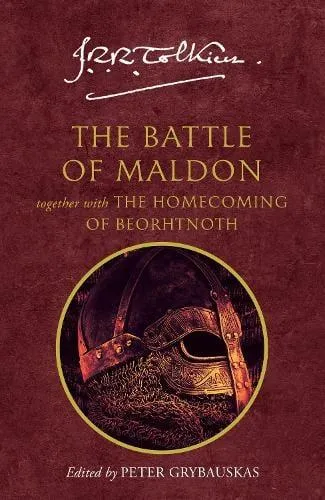 BATTLE OF MALDON PB : together with The Homecoming of Beorhtnoth