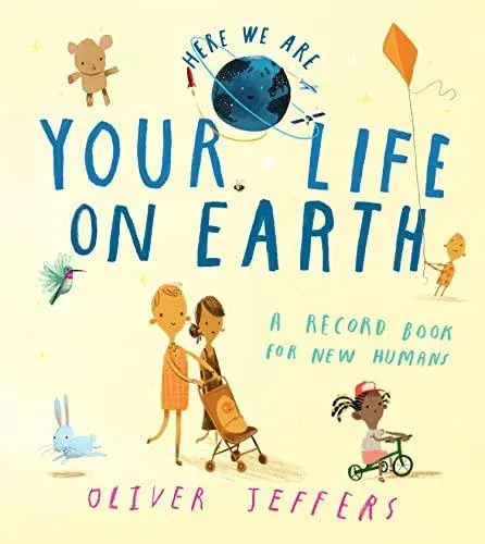 YOUR LIFE ON_HERE WE ARE HB : A Record Book for New Humans