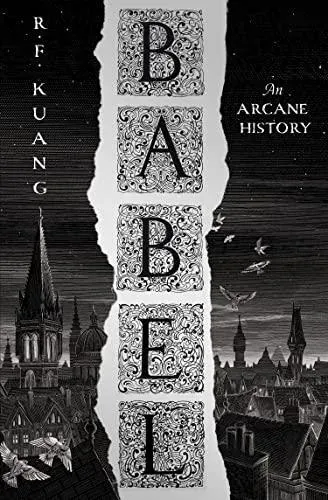 BABEL HB : Or the Necessity of Violence: An Arcane History of the Oxford Translators' Revolution