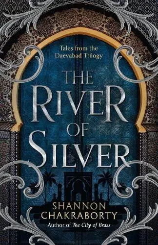 RIVER OF SILVER_DAEVABAD T4 PB