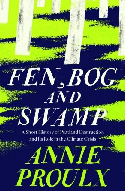 FEN BOG & SWAMP PB : A Short History of Peatland Destruction and Its Role in the Climate Crisis