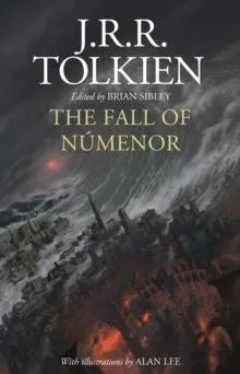 FALL OF NMENOR HB : and Other Tales from the Second Age of Middle-earth