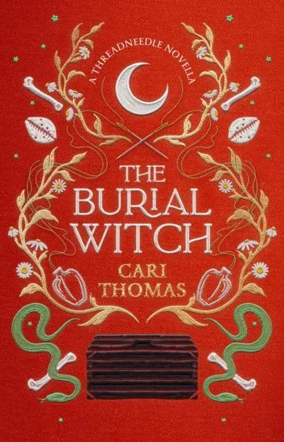 BURIAL WITCH_THREADNEEDLE HB : A Threadneedle Novella