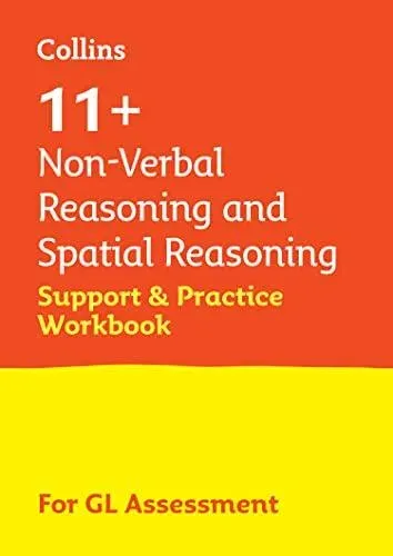 11+ Non-Verbal Reasoning and Spatial Reasoning Support and Practice Workbook