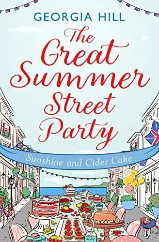 Great Summer Street Party Part 1: Sunshine and Cider Cake