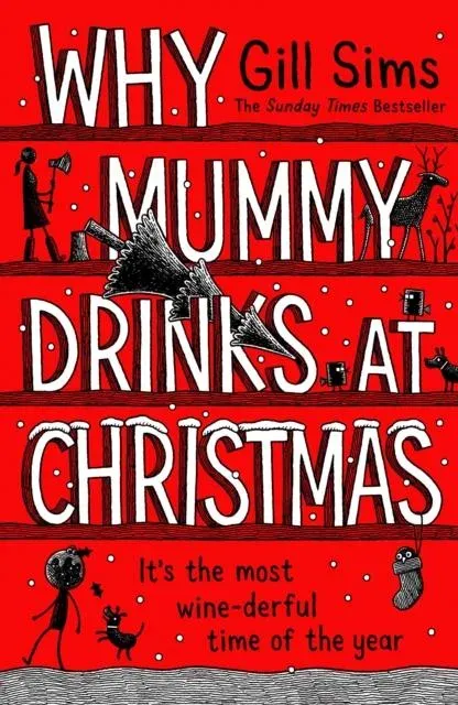 WHY MUMMY DRINKS AT CHRISTM HB