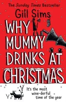 WHY MUMMY DRINKS AT CHRISTM PB