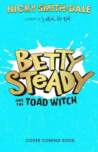 Betty Steady and the Toad Witch