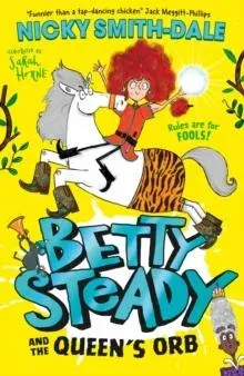 Betty Steady and the Queen’s Orb