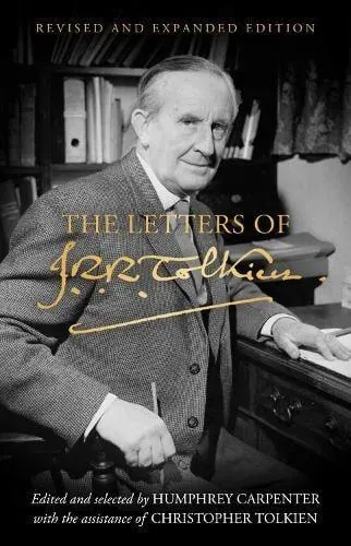 LETTERS OF J R R TOLKIEN HB : Revised and Expanded edition