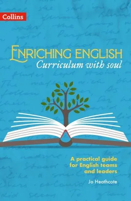 Enriching English: Curriculum with soul