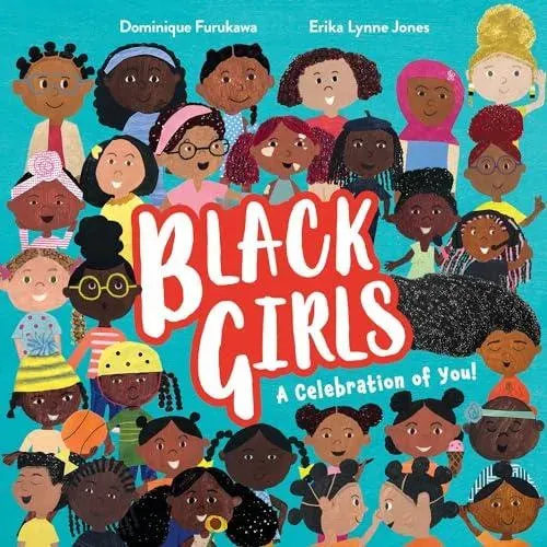 BLACK GIRLS PB : A Celebration of You!