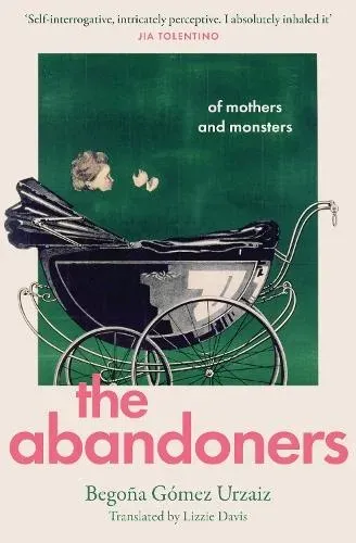ABANDONERS PB : Of Mothers and Monsters