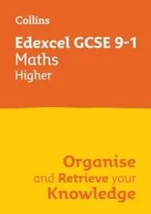 Edexcel GCSE 9-1 Maths Higher Organise and Retrieve Your Knowledge