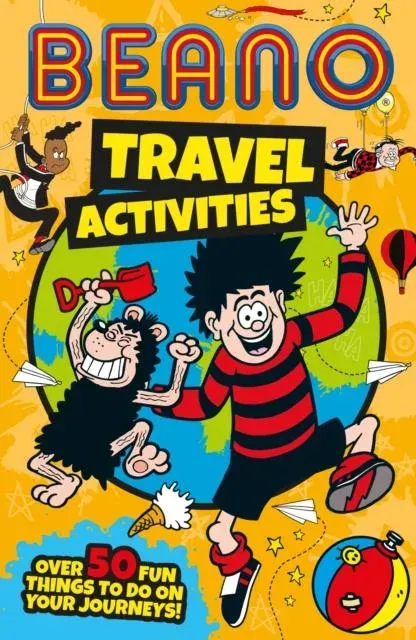 BEANO TRAVEL_BEANO NON-FICT PB : Over 50 Fun Things To Do On Your Journeys!