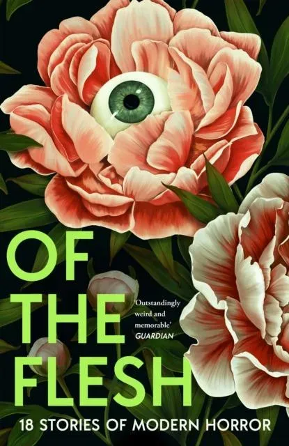 OF FLESH PB : 18 Stories of Modern Horror