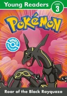 Pokemon Young Readers Level 3: Roar of the Black Rayquaza