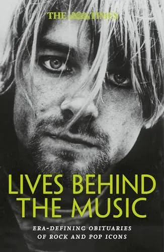 TIMES LIVES BEHIND MUSIC PB : Era-defining obituaries of rock and pop music icons