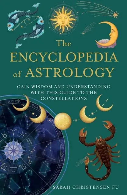 ENCYCLOPEDIA OF ASTROLOGY PB : Gain Wisdom and Understanding with this Guide to the Constellations