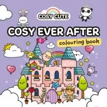 COSY CUTE EVER_COSY CUTE PB : Colouring Book