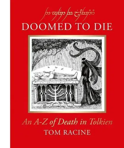 DOOMED TO DIE HB : An A-Z of Death in Tolkien