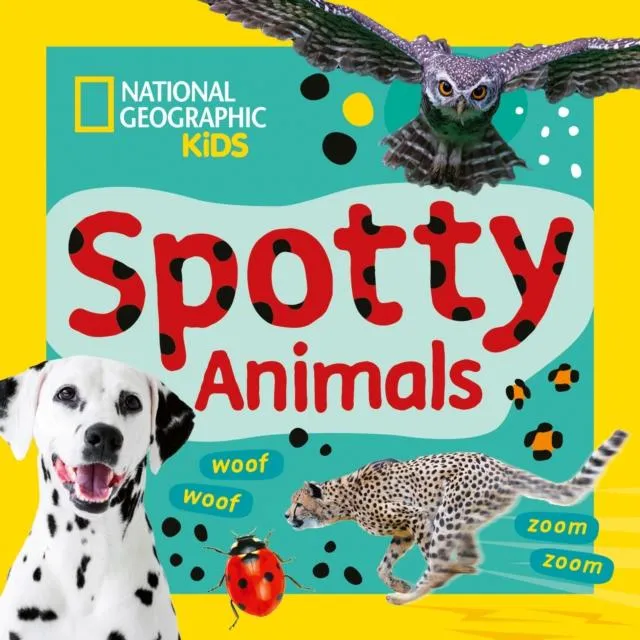 SPOTTY ANIMAL_NATIONAL IE BRD : A fun first board book for toddlers to learn about animals