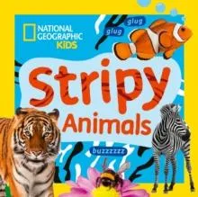 STRIPY ANIMAL_NATIONAL IE BRD : A fun first board book for toddlers to learn about animals