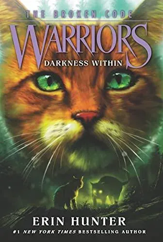 Warriors: The Broken Code #4: Darkness Within
