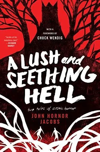 Lush and Seething Hell, A