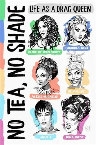 No Tea, No Shade
