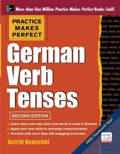 Practice Makes Perfect German Verb Tenses