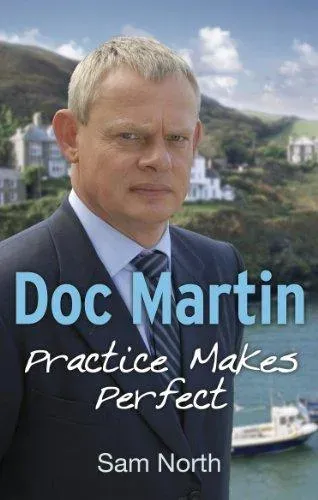 Doc Martin: Practice Makes Perfect