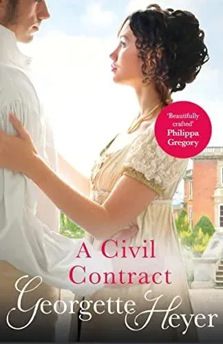 A Civil Contract : Gossip, scandal and an unforgettable Regency romance