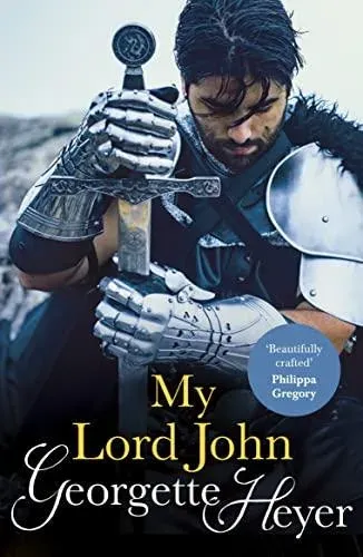 My Lord John : Gossip, scandal and an unforgettable historical adventure