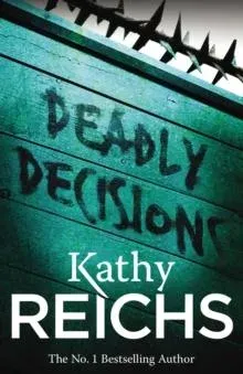 Deadly Decisions