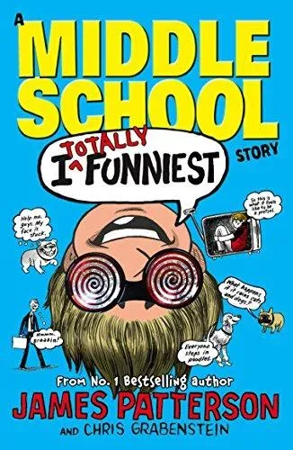 I Totally Funniest: A Middle School Story